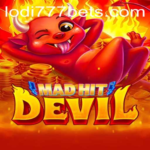 Exploring the Thrills of MadHitDevil with Lodi777 Casino